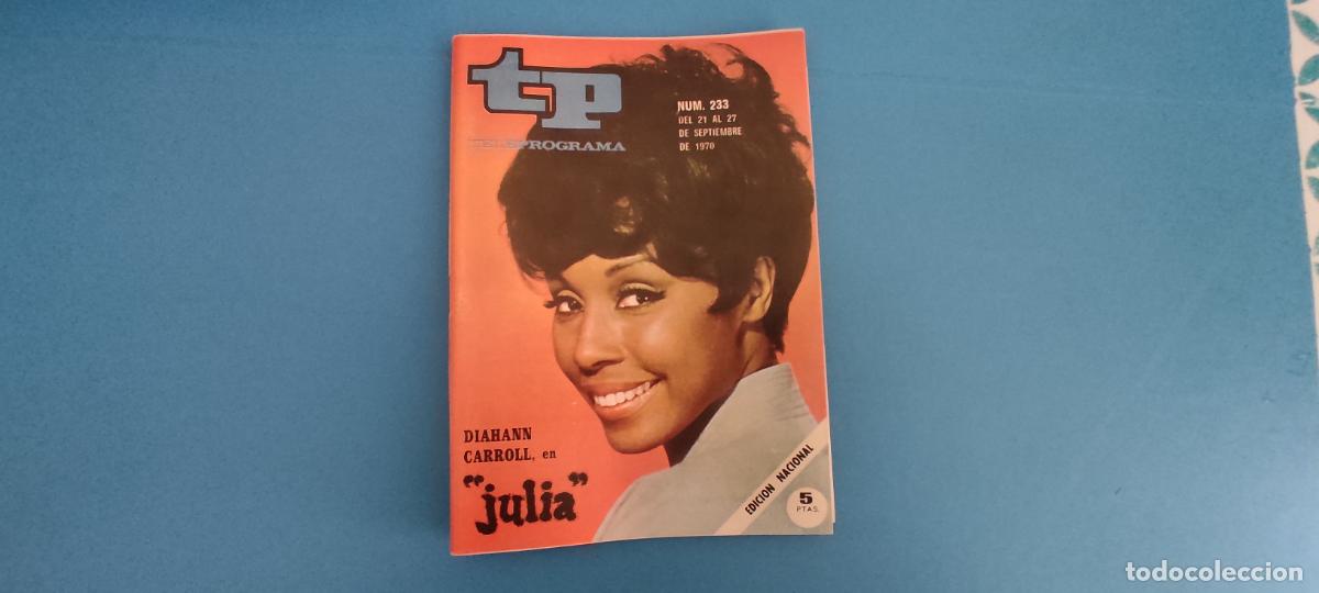 Coleccionismo de revista Teleprograma: REVISTA TP TELEPROGRAMA DIAHANN CARROLL JULIA N&ordm; 233