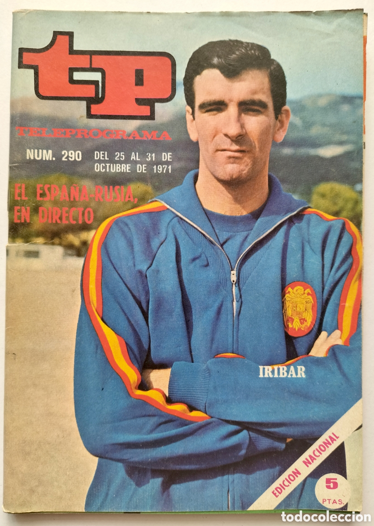 Coleccionismo de revista Teleprograma: Teleprograma TP n&uacute;m. 290. Iribar Partido Espa&ntilde;a Rusia