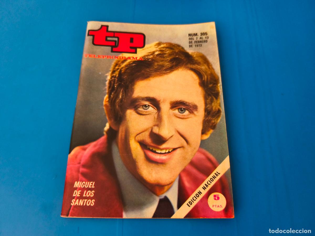 Coleccionismo de revista Teleprograma: REVISTA TP TELEPROGRAMA MIGUEL DE LOS SANTOS N&ordm; 305