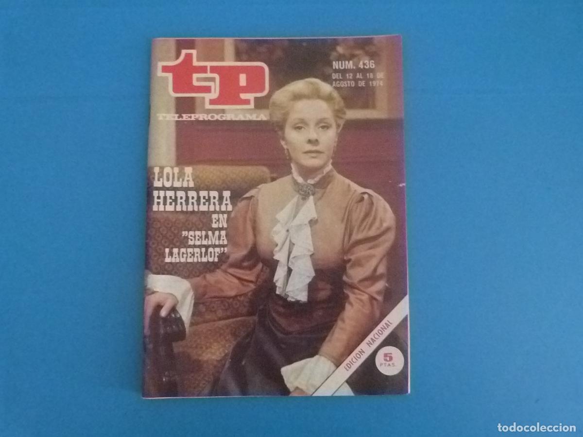 Coleccionismo de revista Teleprograma: REVISTA TP TELEPROGRAMA TELEVISIVA LOLA HERRERA EN SELMA LAGERLOF N&ordm; 436