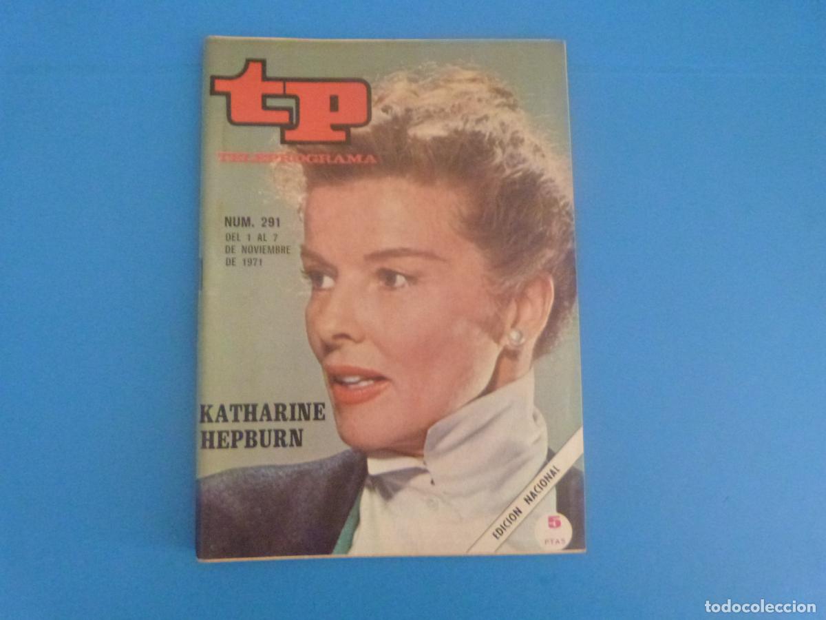 Coleccionismo de revista Teleprograma: REVISTA TP TELEPROGRAMA TELEVISIVA KATHARINE HEPBURN N&ordm; 291