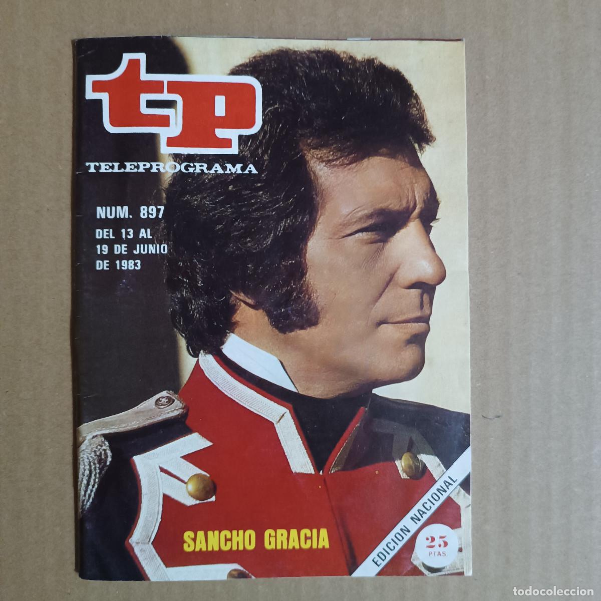 Coleccionismo de revista Teleprograma: REVISTA TP TELEPROGRAMA N&ordm; 897 A&Ntilde;O 1983. SANCHO GRACIA.