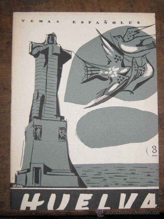 Coleccionismo de Revista Temas Españoles: HUELVA. F.VILLAGRAN Y A.GOMEZ ALFARO. TEMAS ESPAÑOLES Nº 311. DE CONSERVACIÓN. 1957. - Foto 1 - 26612515