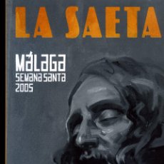 Coleccionismo de Revista Temas Españoles: SEMANA SANTA DE MALAGA-REVISTA LA SAETA AÑO 2005-TEMAS ESPAÑOLES .. Lote 321238738