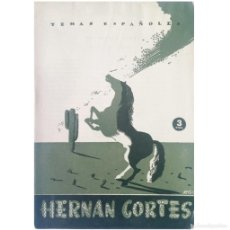 Coleccionismo de Revista Temas Españoles: TEMAS ESPAÑOLES Nº 57: HERNÁN CORTÉS. CORONA BARATECH, CARLOS