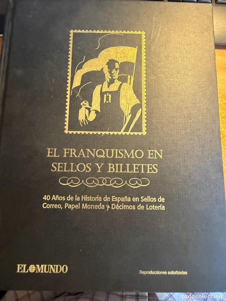 Coleccionismo de Revista Temas Espa&ntilde;oles: P- ALBUM DE EL FRANQUISMO CON SELLOS - BILLETES . Y LOTERIA DE EL MUNDO.- INCOMPLETO