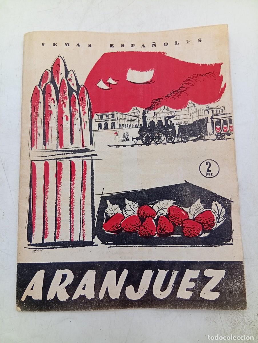 Collectionnisme de Magazine Temas Espa&ntilde;oles: TEMAS ESPA&Ntilde;OLES. N&ordm; 316. ARANJUEZ. JOSE HESSE. 1957. PAGS : 29.