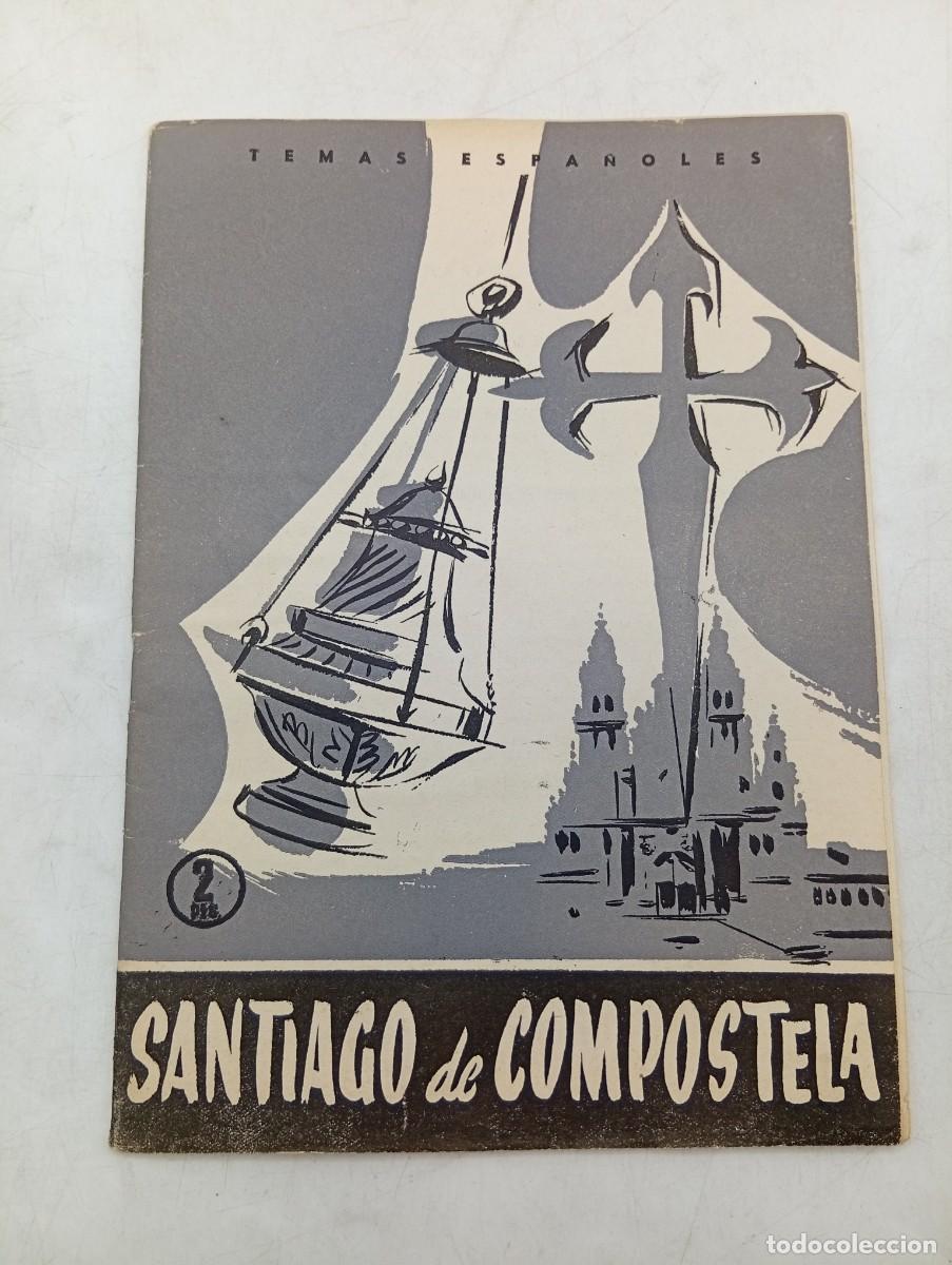 Collectionnisme de Magazine Temas Espa&ntilde;oles: TEMAS ESPA&Ntilde;OLES. N&ordm; 332. SANTIAGO DE COMPOSTELA. ANTONIO FRAGUAS FRAGUAS. 1957. PAGS : 29.