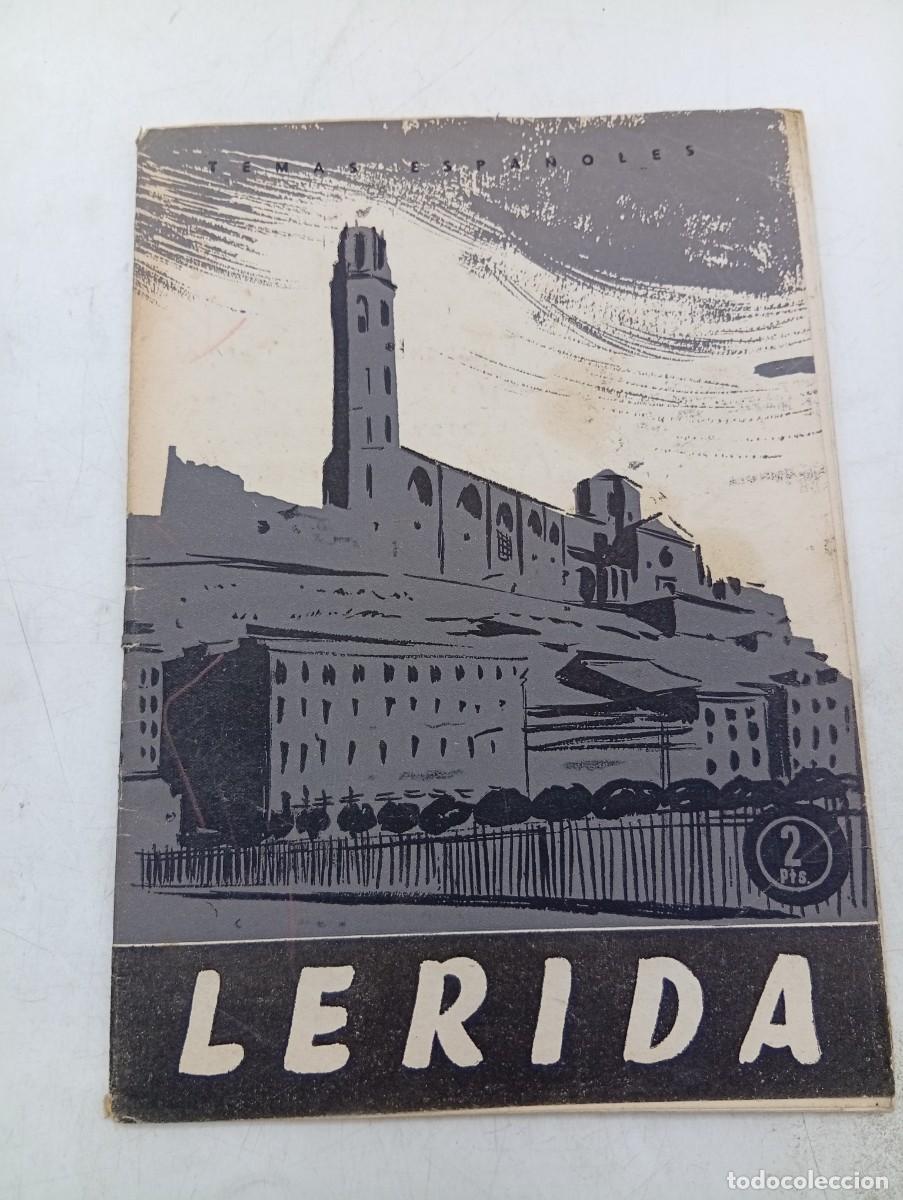 Coleccionismo de revista Temas Espa&ntilde;oles: TEMAS ESPA&Ntilde;OLES. N&ordm; 343. LERIDA. IGNACIO PUCHE. 1957. PAGS : 29.