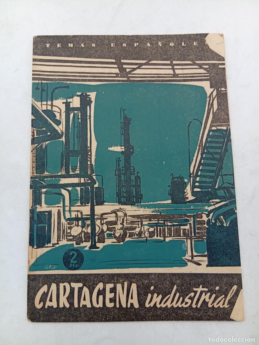 Coleccionismo de revista Temas Espa&ntilde;oles: TEMAS ESPA&Ntilde;OLES. N&ordm; 372. CARTAGENA INDUSTRIAL. FRANCISCO GALLARDO. 1958. PAGS : 29.