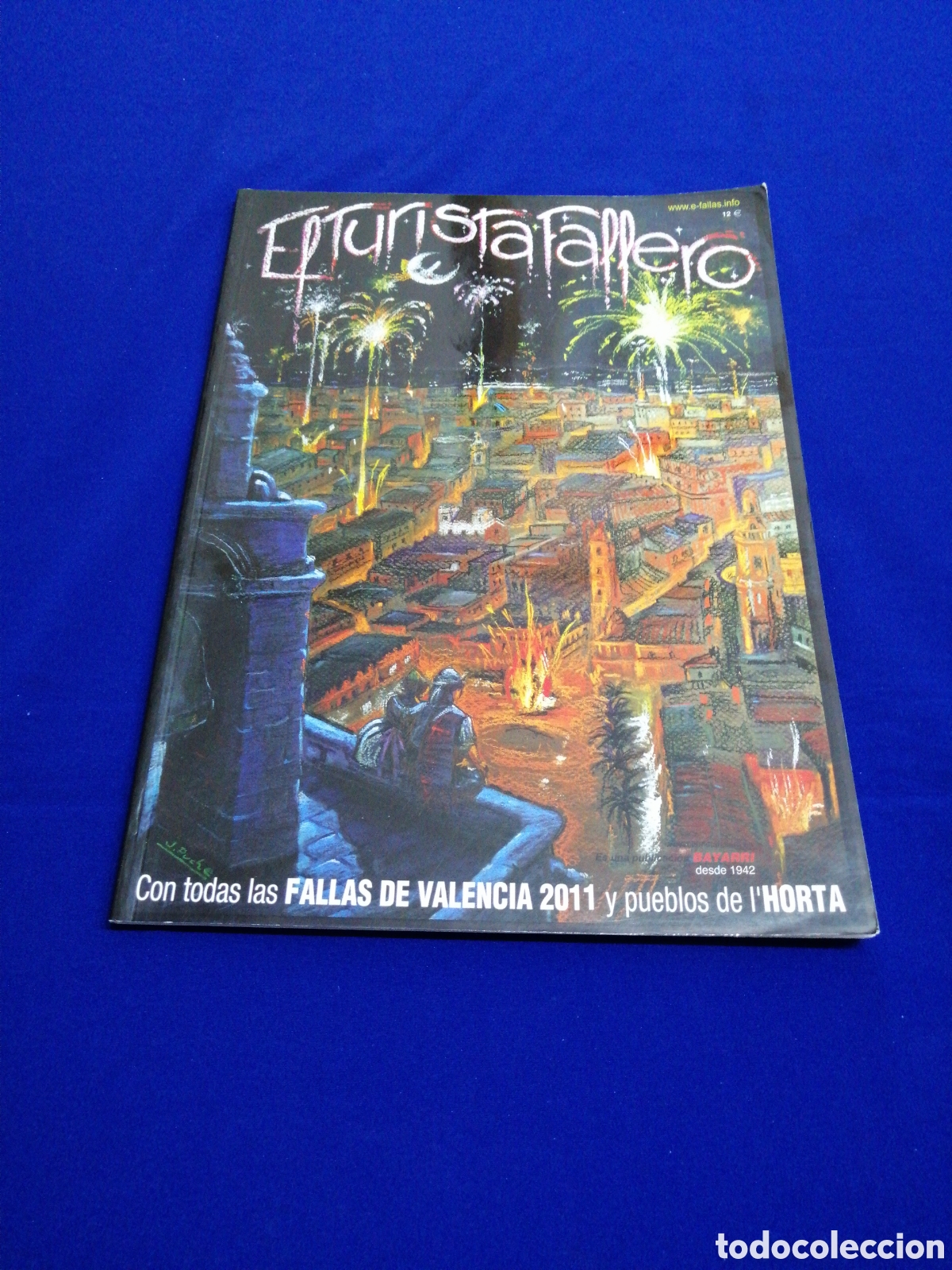 Colecionismo da Revista Temas Espa&ntilde;oles: EL TURISTA FALLERO A&Ntilde;O 2011 CON TODAS LAS FALLAS DE VALENCIA Y PUEBLOS DE L'HORTA