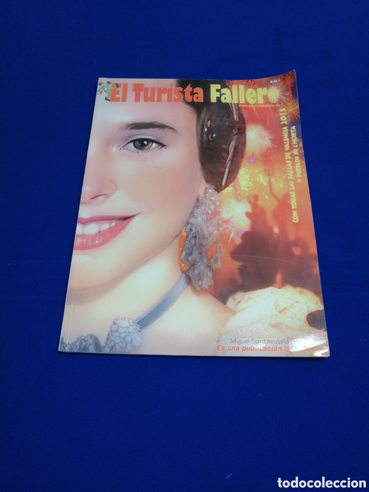 Collectionnisme de Magazine Temas Espa&ntilde;oles: EL TURISTA FALLERO A&Ntilde;O 2015 CON TODAS LAS FALLAS DE VALENCIA Y PUEBLOS DE L'HORTA