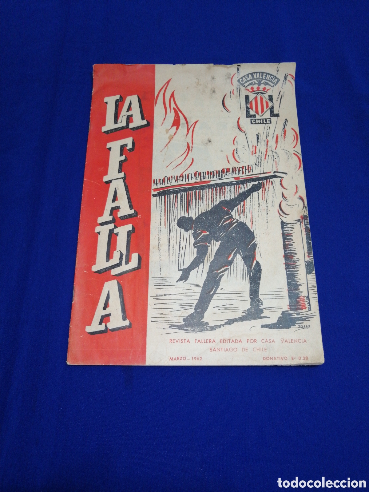 Colecionismo da Revista Temas Espa&ntilde;oles: LA FALLA - REVISTA FALLERA EDITADA POR CASA VALENCIA CHILE - MARZO A&Ntilde;O 1962