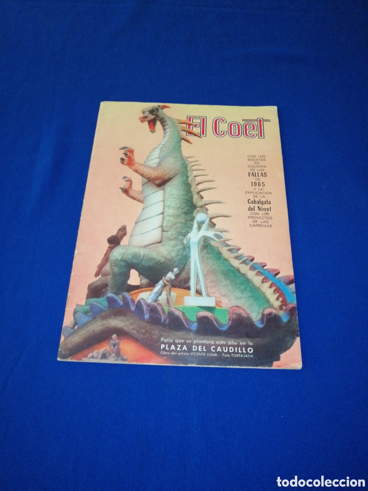Colecionismo da Revista Temas Espa&ntilde;oles: EL COET A&Ntilde;O 1965 - REVISTA FALLERA - PORTADA FALLA PLAZA DEL CAUDILLO ARTISTA VICENTE LUNA
