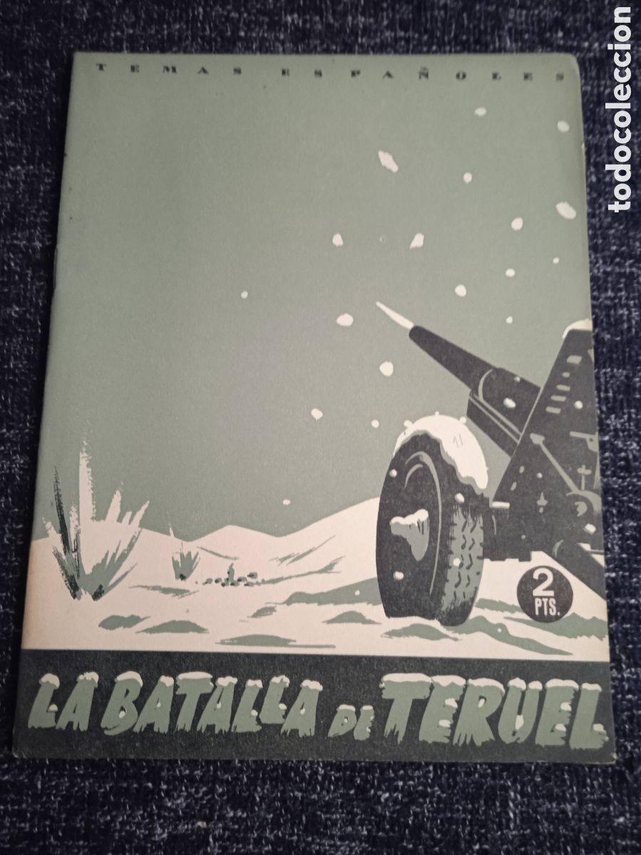 Coleccionismo de revista Temas Espa&ntilde;oles: TEMAS ESPA&Ntilde;OLES N&ordm; 11 LA BATALLA DE TERUEL / ANDRES PAMPLONA - historia