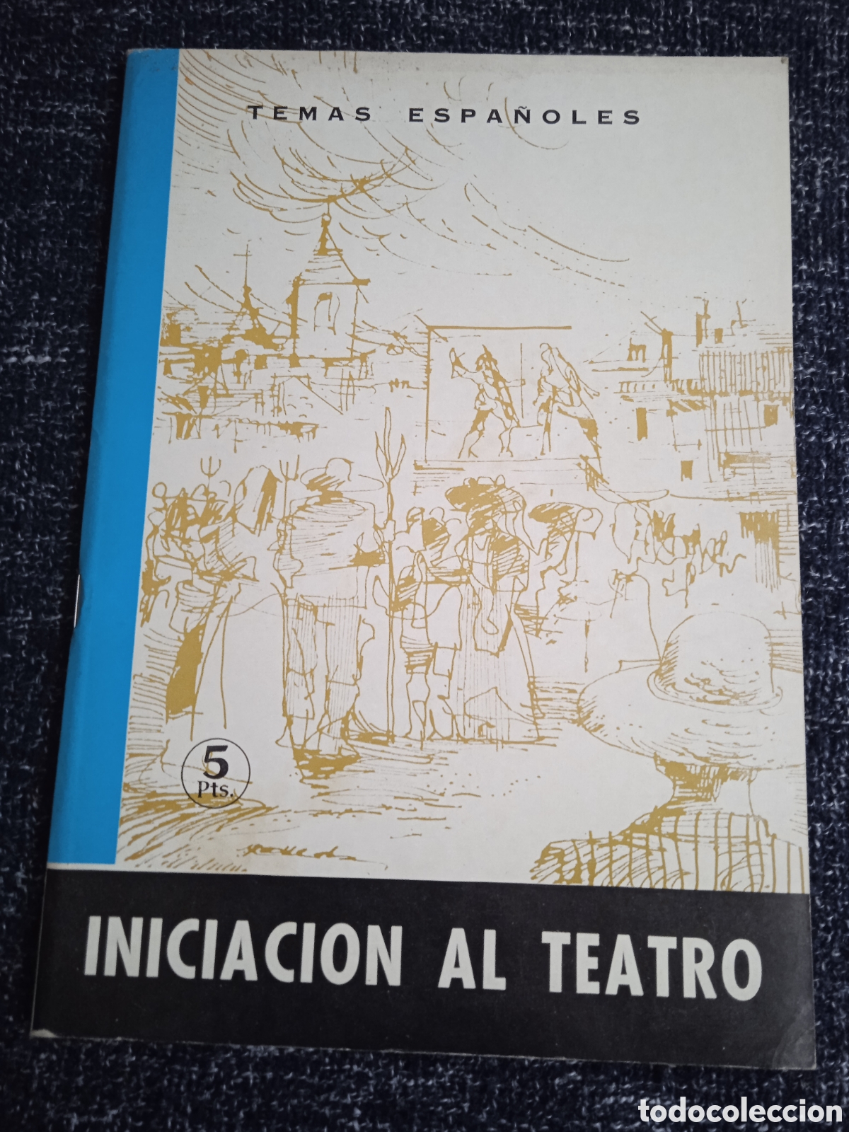Coleccionismo de revista Temas Espa&ntilde;oles: TEMAS ESPA&Ntilde;OLES N&ordm; 489 INICIACI&Oacute;N AL TEATRO
