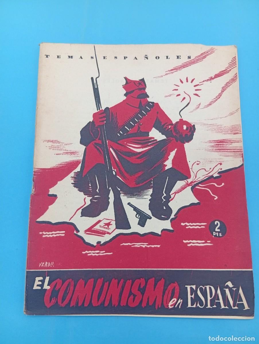Collection Magazine Temas Espa&ntilde;oles: TEMAS ESPA&Ntilde;OLES. EL COMUNISMO EN ESPA&Ntilde;A. EDUARDO COMIN COLOMER. N&ordm; 49. 1953. PAGS : 30.