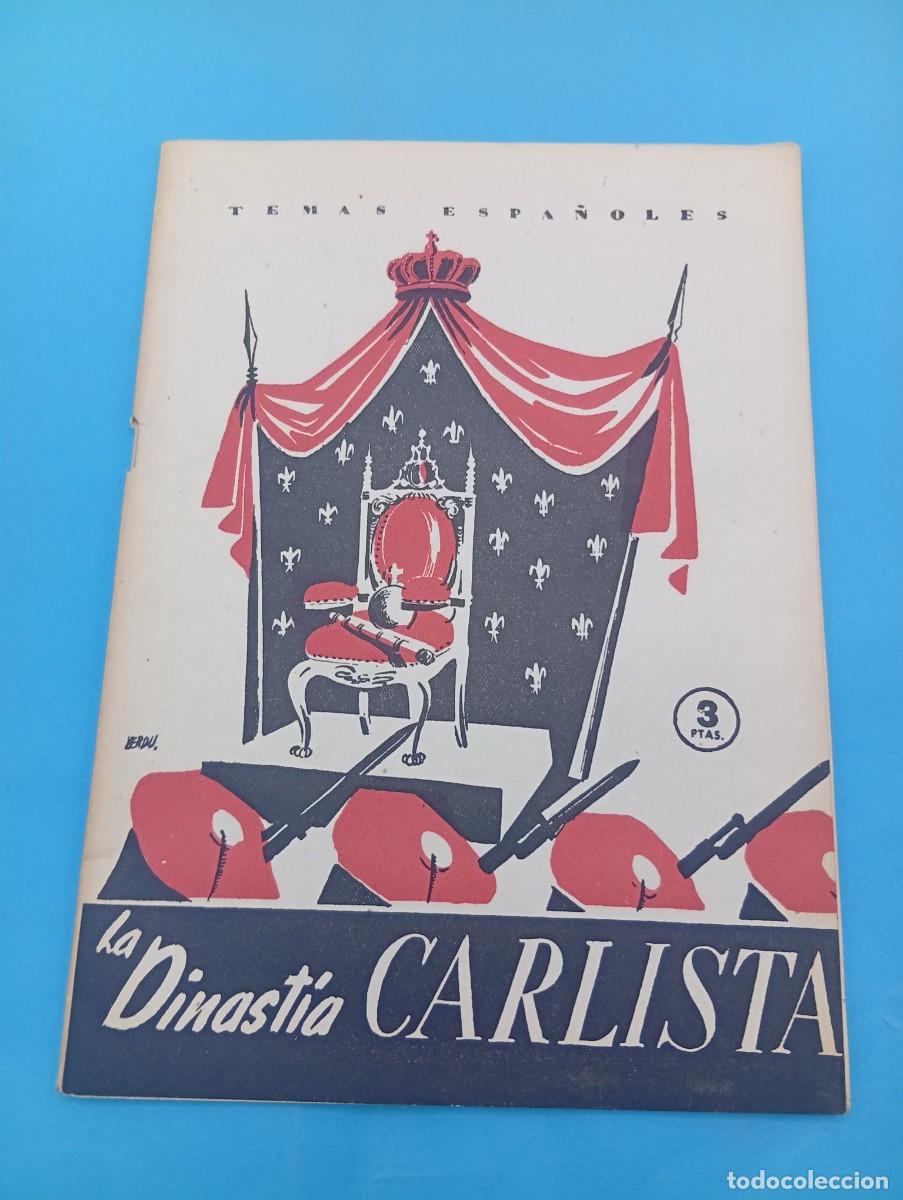 Colecionismo da Revista Temas Espa&ntilde;oles: TEMAS ESPA&Ntilde;OLES. LA DINASTIA CARLISTA. SANTIAGO GALINDO HERRERO. N&ordm; 171. 1959. PAGS : 28.