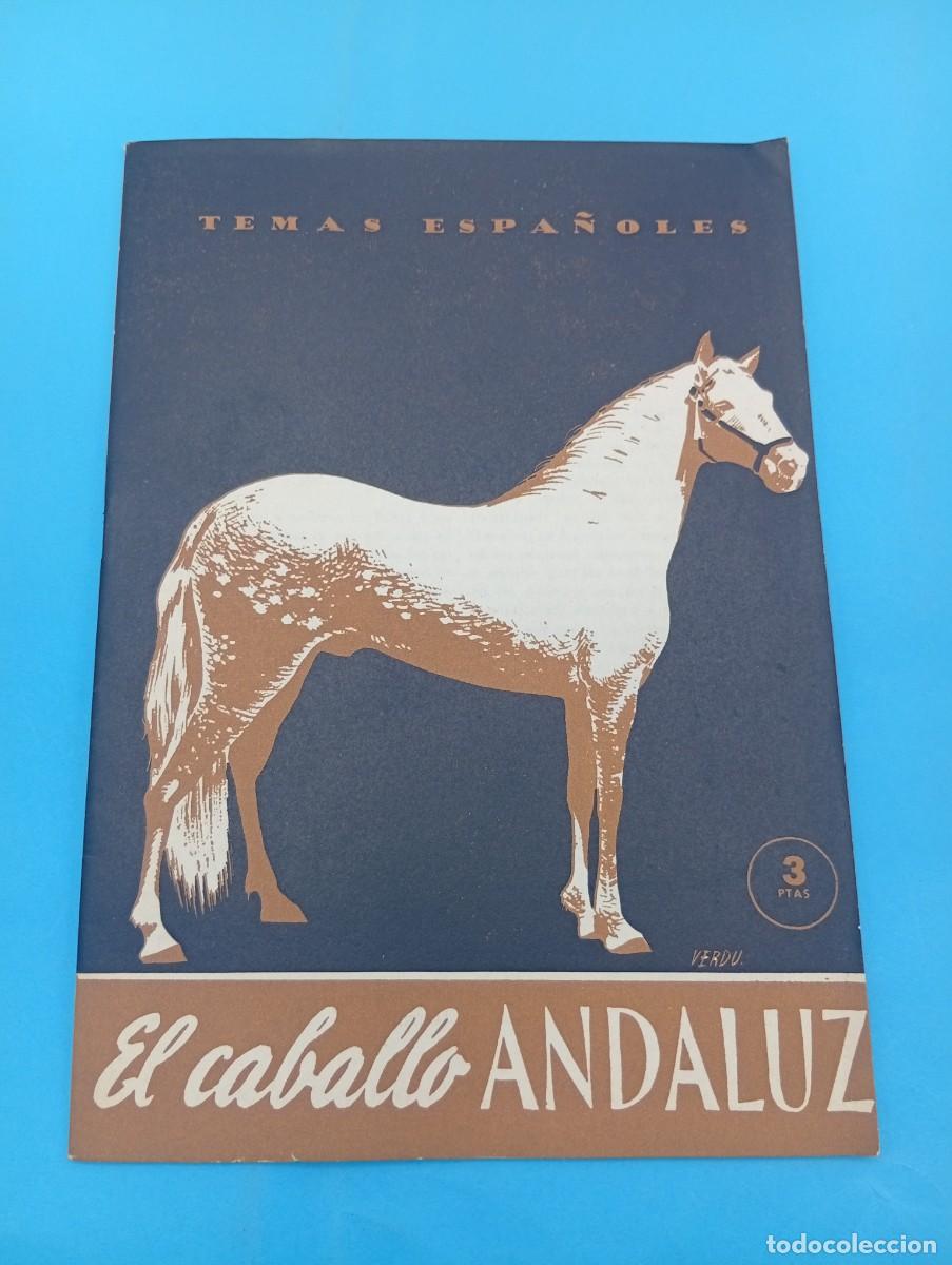 Coleccionismo de revista Temas Espa&ntilde;oles: TEMAS ESPA&Ntilde;OLES. EL CABALLO ANDALUZ. FRANCISCO GOMEZ DE TRAVECEDO. N&ordm; 93. 1959. PAGS : 30.