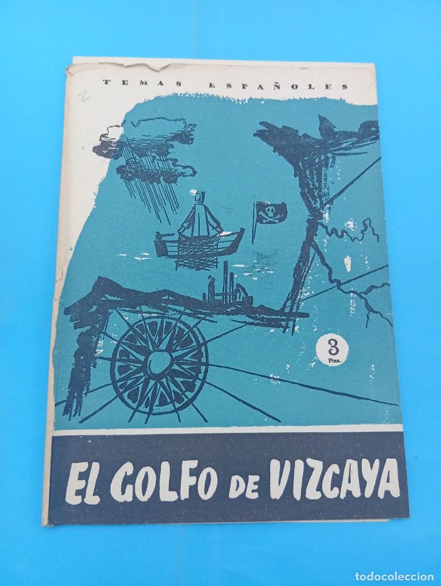 Colecionismo da Revista Temas Espa&ntilde;oles: TEMAS ESPA&Ntilde;OLES. EL GOLFO DE VIZCAYA. DOMINGO MANFREDI CANO. N&ordm; 298. 1959. PAGS : 29.