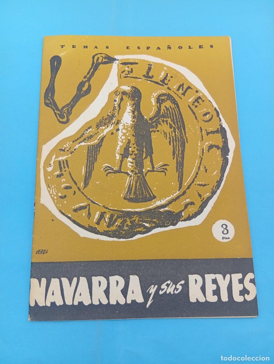 Coleccionismo de revista Temas Espa&ntilde;oles: TEMAS ESPA&Ntilde;OLES. NAVARRA Y SUS REYES. JOSE SANZ DIAZ. N&ordm; 154. 1955. PAGS : 30.