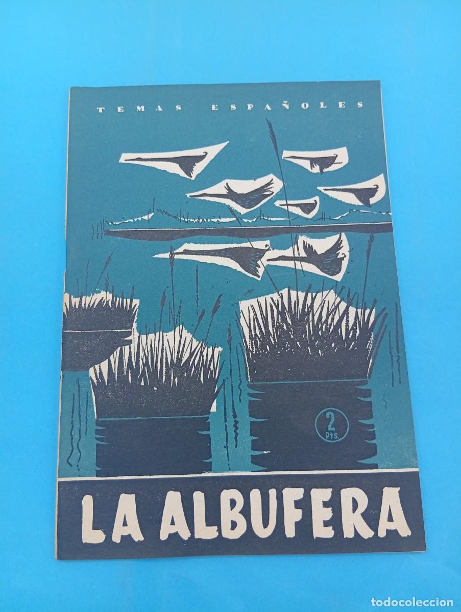 Collection Magazine Temas Espa&ntilde;oles: TEMAS ESPA&Ntilde;OLES. LA ALBUFERA. EMILIO FORNET DE ASENSI. N&ordm; 364. 1958. PAGS : 29.