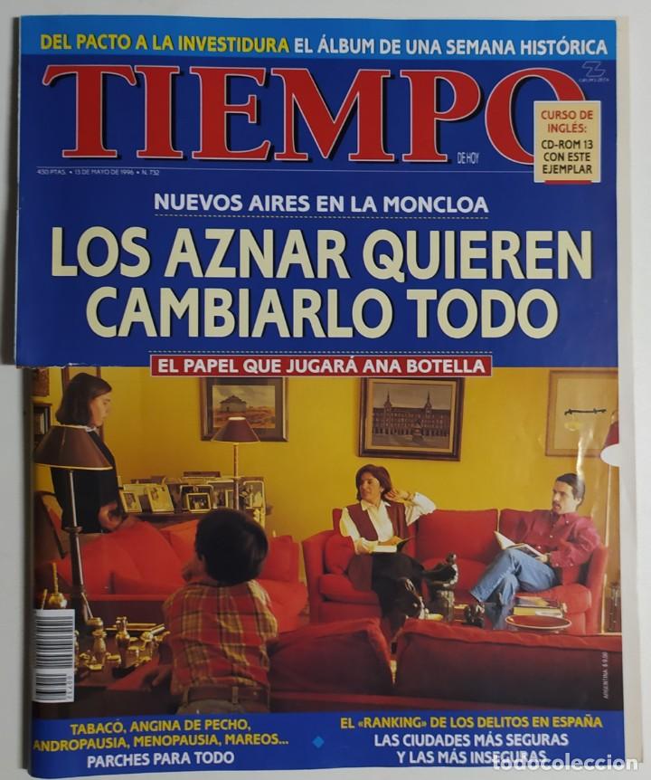 REVISTA TIEMPO - NÚMERO 732 - 13 MAYO 1996 - AZNAR, ANA BOTELLA, LA MONCLOA, PARCHES, INVESTIDURA (Coleccionismo - Revistas y Periódicos Modernos (a partir de 1.940) - Revista Tiempo)