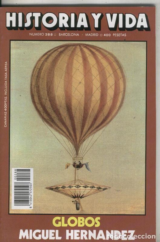 Sammeln von Zeitschriften Tiempo: Historia y Vida numero 288: Miguel Hernandez - Varios