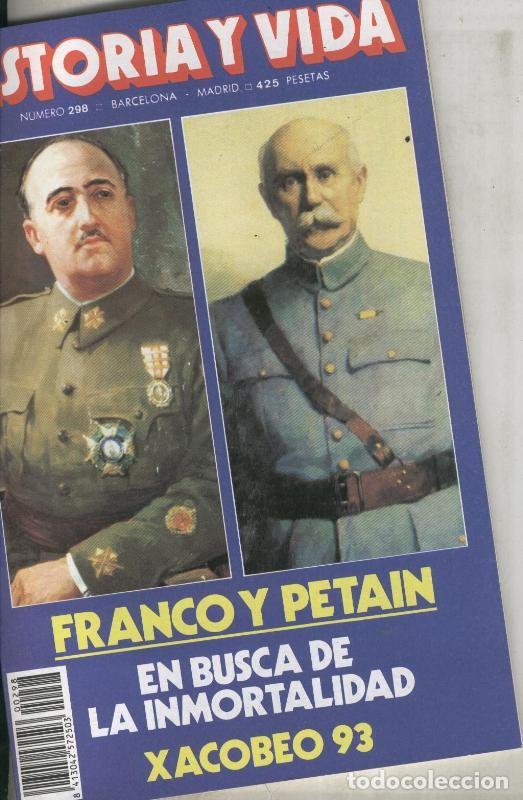Sammeln von Zeitschriften Tiempo: Historia y Vida numero 298: Xacobeo 93, En busca de la inmortalidad - varios