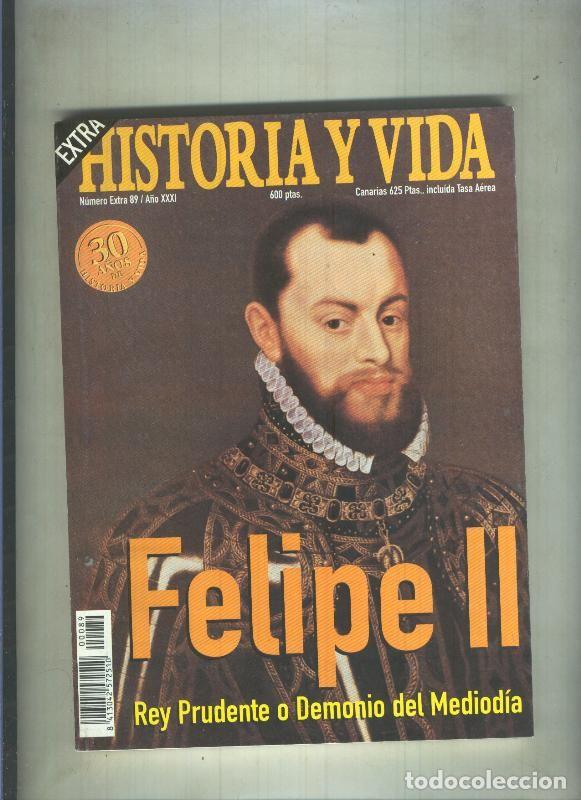 Collection Magazine Tiempo de hoy: Historia y Vida extra numero 089: Felipe II - Varios