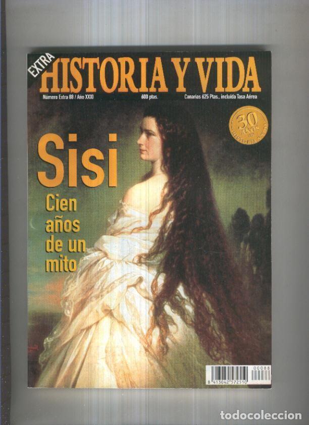Collection Magazine Tiempo de hoy: Historia y Vida numero 088: Sisi cien a&ntilde;os de un mito - Varios