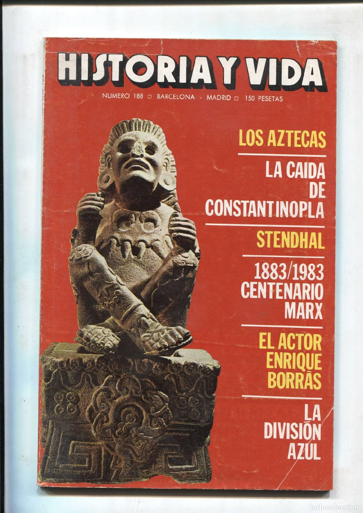 Collection Magazine Tiempo de hoy: Historia y Vida revista: numero 188: Los aztecas-La caida de Constantinopla-Stendhal-Centenario de M