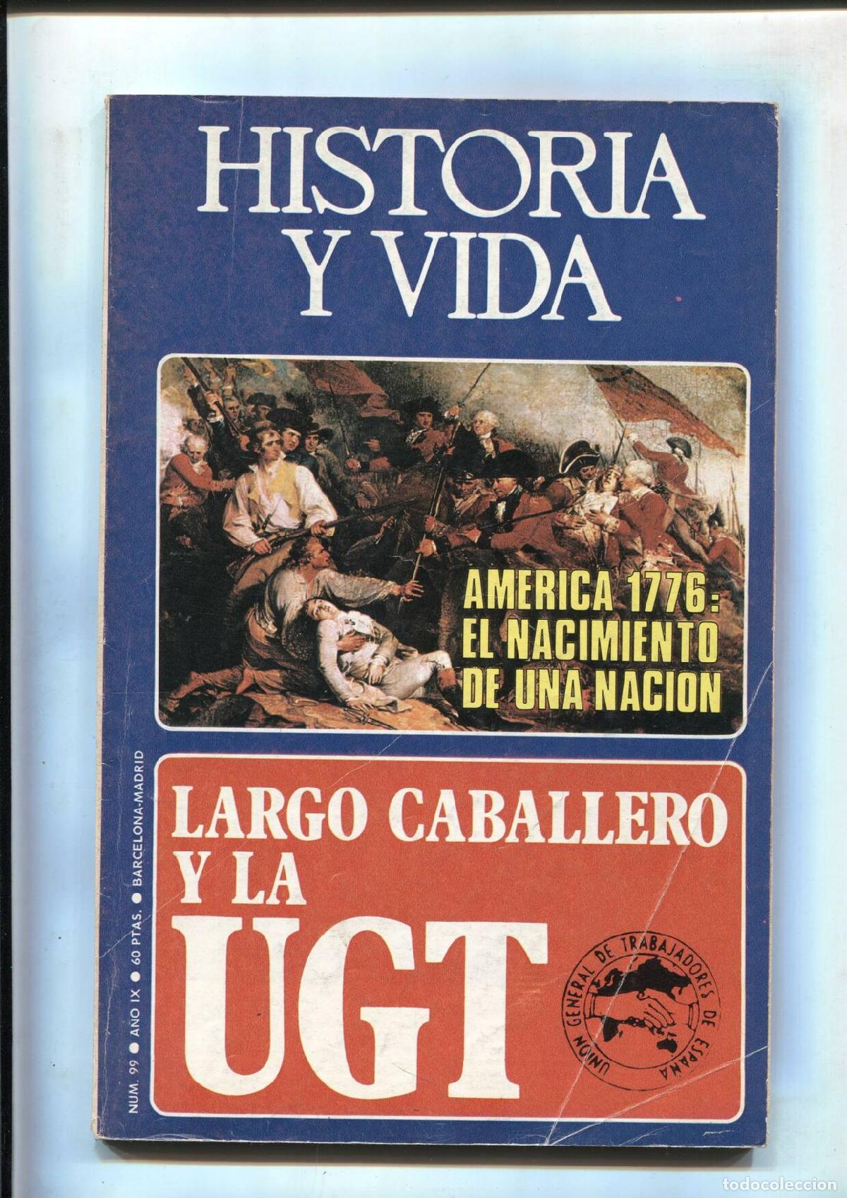 Collection Magazine Tiempo de hoy: Historia y Vida numero 099: largo caballero y la UGT (numerado 2 en interior) - Varios
