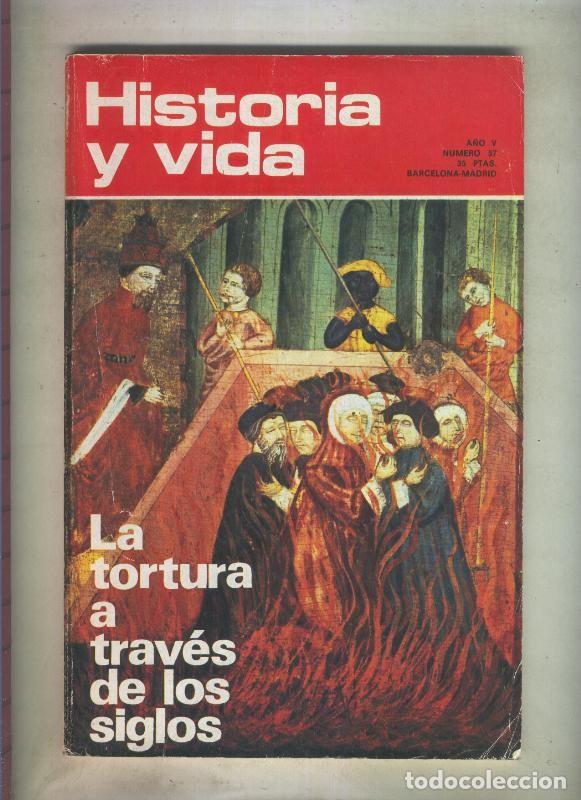 Collectionnisme de Magazine Tiempo: Historia y Vida revista numero 057: La tortura a traves de los siglos, - Varios