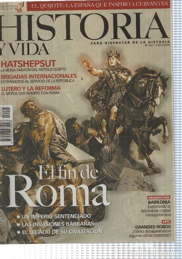 Coleccionismo de revista Tiempo: Historia y Vida numero 445: El fin de Roma - Varios