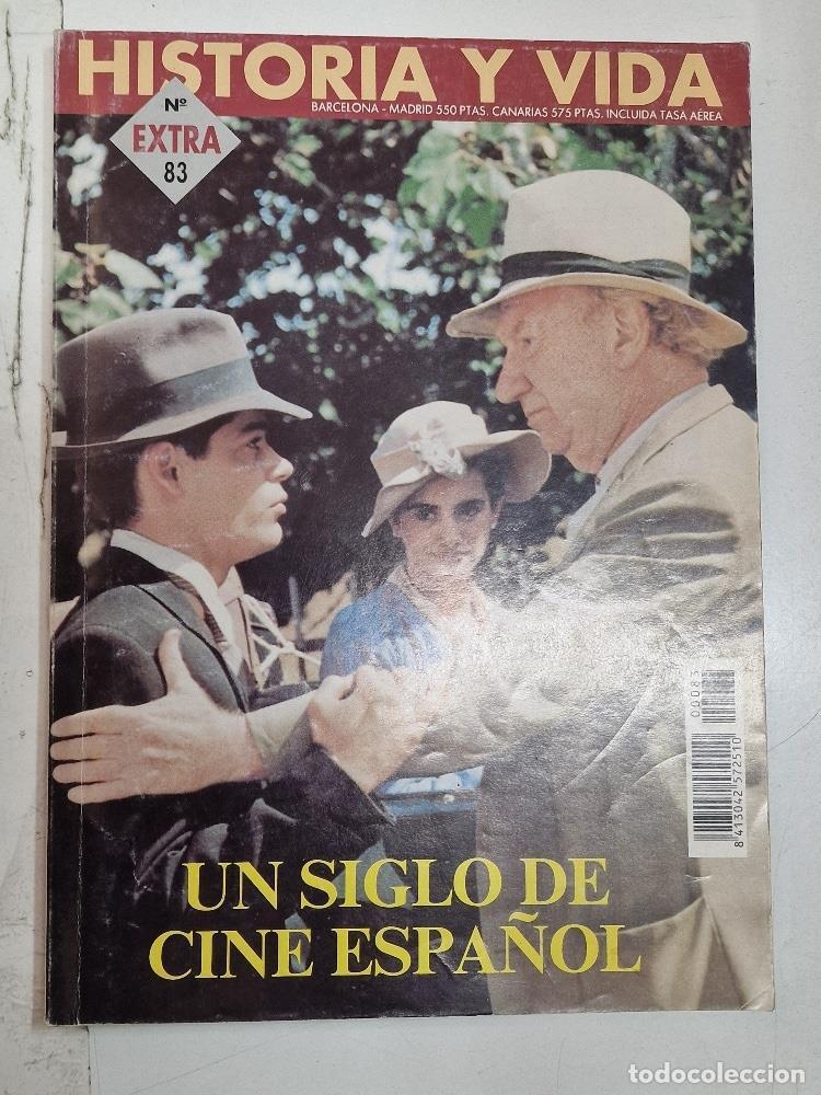 Coleccionismo de revista Tiempo: Revista Historia y Vida extra num 83 - Un siglo de cine espa&ntilde;ol - Varios