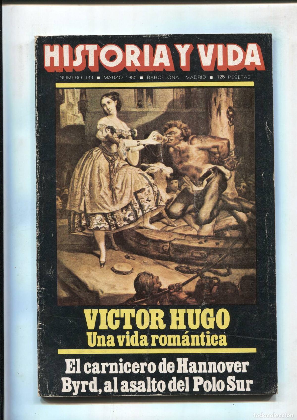 Coleccionismo de revista Tiempo: Historia y Vida numero 144: Victor Hugo una vida romantica (numerado 1 en interior) - Varios