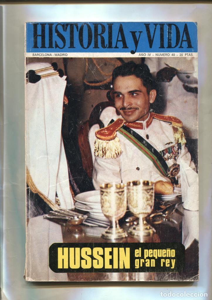 Coleccionismo de revista Tiempo: Historia y Vida revista numero 040: Hussein el peque&ntilde;o gran rey-Bufalo Bill - Varios