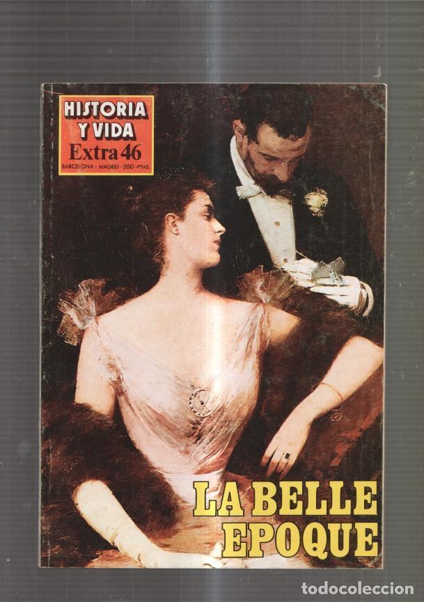 Coleccionismo de revista Tiempo: Historia y Vida Extra numero 46: La Belleepoque- La III Republica en Francia- El - varios