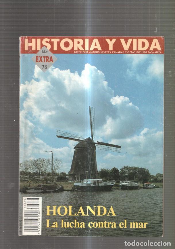Coleccionismo de revista Tiempo: Historia y Vida Extra numero 78: Holanda, la lucha contra el mar-La singular geo- - varios