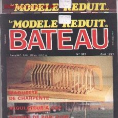 Coleccionismo de Revistas y Periódicos: 17-28. LE MODELE REDUIT DE BATEAU. Nº 329 Y 319. Lote 82277656