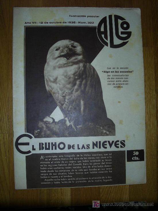 Colecionismo de Revistas e Jornais: ALGO- ILUSTRACI&Oacute;N POPULAR- 1935 * BUHO DE LAS NIEVES *