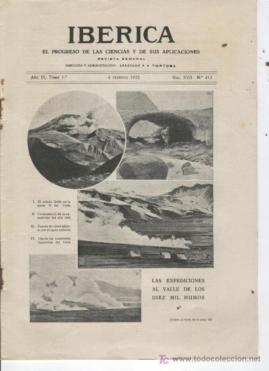 Coleccionismo de Revistas y Peri&oacute;dicos: REVISTA IBERICA. 1922. EXPEDICION AL VALLE DE LOS DIEZ MIL HUMOS. ALASKA.VOLCAN KATMAI.NOVARUPTA.413
