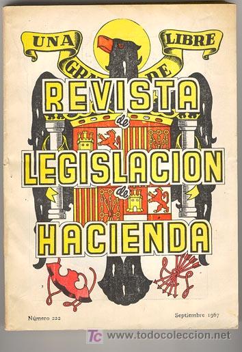Coleccionismo de Revistas y Peri&oacute;dicos: REVISTA LEGISLACION HACIENDA (1967) - N&ordm; 222 - A&Ntilde;O XXV