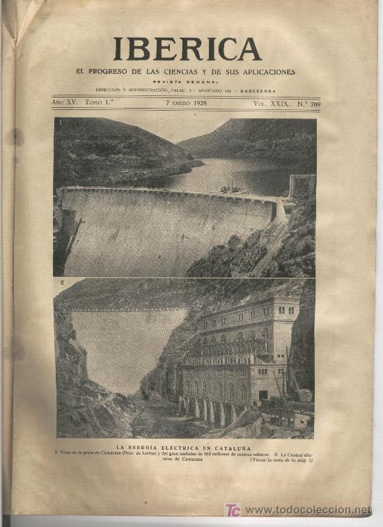 Sammeln von Zeitschriften und Zeitungen: IBERICA 709 A&Ntilde;O 1928 PRESA Y CENTRAL ELECTRICA DE CAMARASA SOSIS TREMP HIDROELECTRICA EXTINTORES