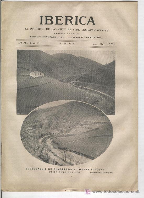 Collezionismo di Riviste e Giornali: REVISTA IBERICA.624.1926. FERROCARRIL DE ZUMARRAGA A ZUMAYA.UROLA.LOYOLA. AZPEITIA.VILLALUENGA.PUENT