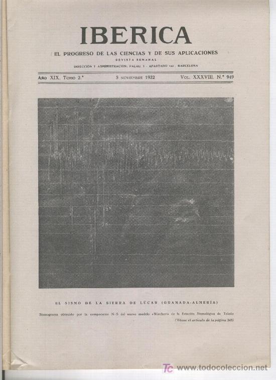 Collection Magazines and Newspapers: REVISTA IBERICA. 949. A&Ntilde;O 1932. EL SISMO DE LA SIERRA DE LUCAR .GRANADA .ALMERIA.SISMOGRAFIA.