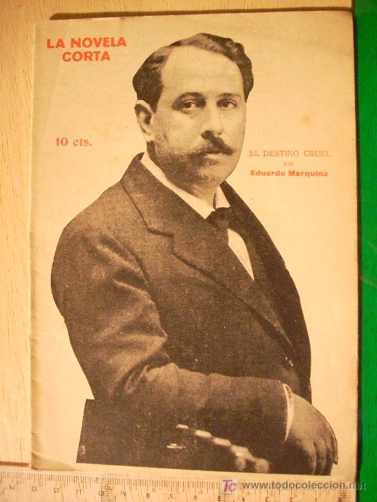 Coleccionismo de revistas y peri&oacute;dicos: REVISTA LITERARIA: LA NOVELA CORTA. EDUARDO MARQUINA // EL DESTINO CRUEL. 16 OCT 1920