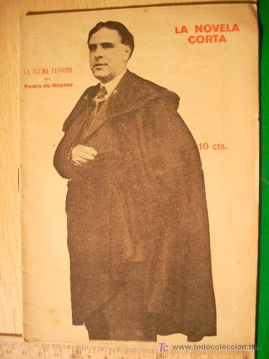 Coleccionismo de revistas y peri&oacute;dicos: REVISTA LITERARIA: LA NOVELA CORTA. PEDRO DE R&Eacute;PIDE // LA &Uacute;LTIMA FAVORITA. 8 ENE 1921