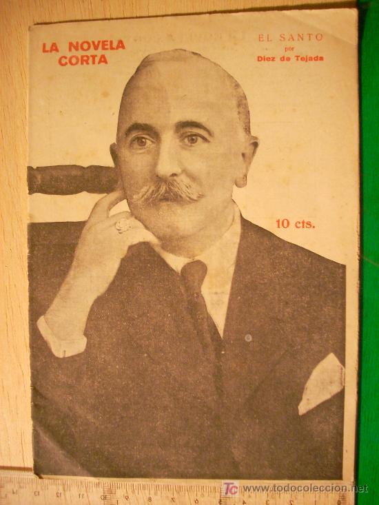 Coleccionismo de revistas y peri&oacute;dicos: REVISTA LITERARIA: LA NOVELA CORTA. DIEZ DE TEJADA // EL SANTO. 26 FEB 1921